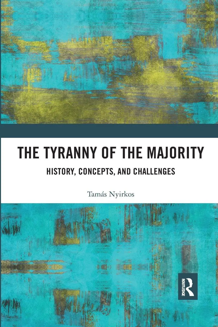 Cover: 9780367592998 | The Tyranny of the Majority | History, Concepts, and Challenges | Buch