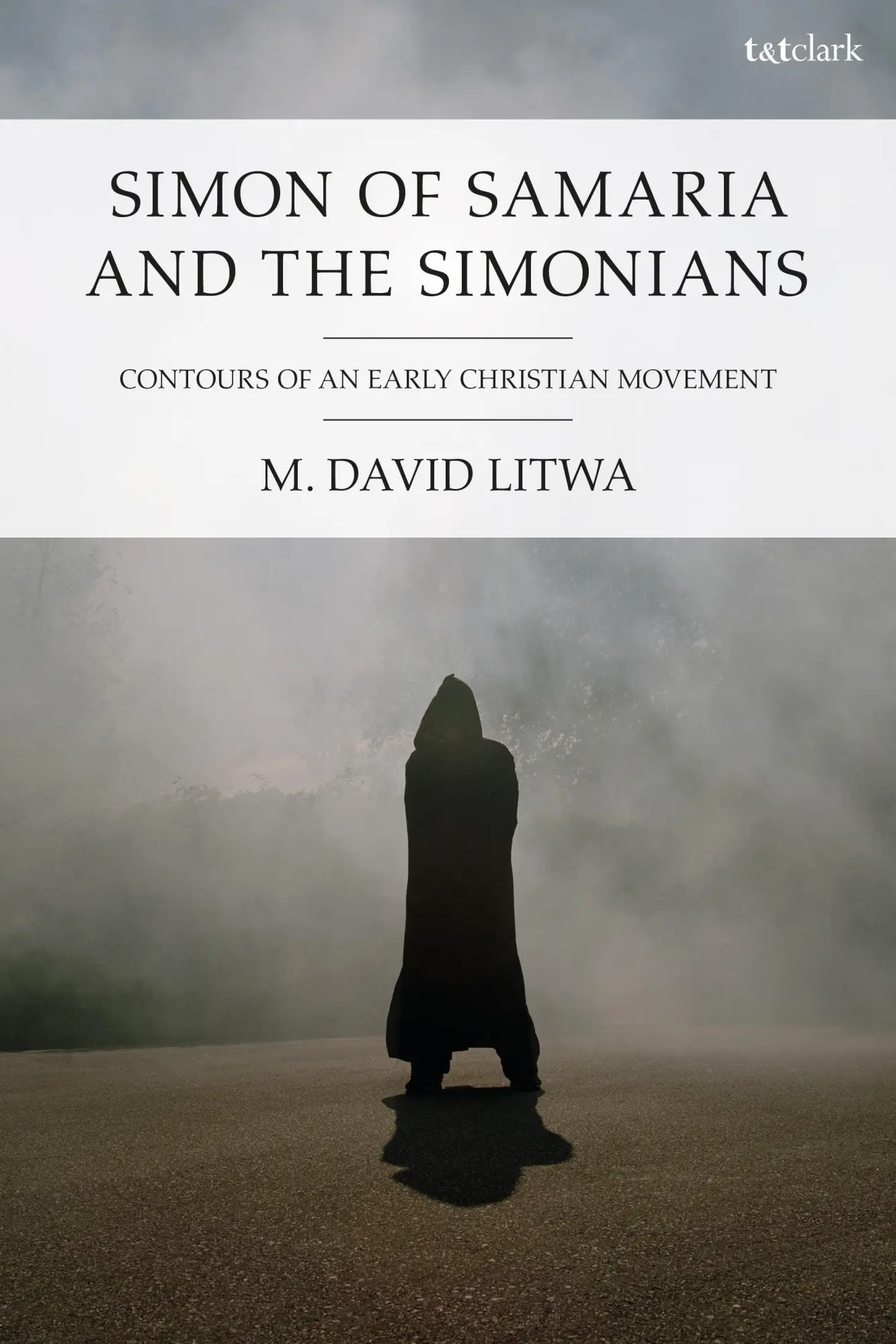 Cover: 9780567712998 | Simon of Samaria and the Simonians | M. David Litwa | Taschenbuch