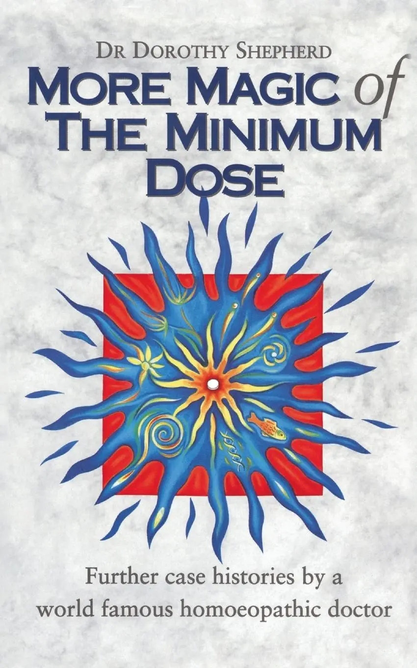 Cover: 9780852072998 | More Magic Of The Minimum Dose | Dorothy Shepherd | Taschenbuch | 1995