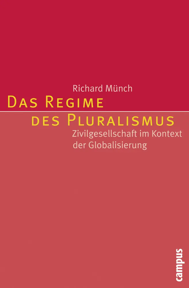 Cover: 9783593392998 | Das Regime des Pluralismus | Richard Münch | Taschenbuch | Deutsch