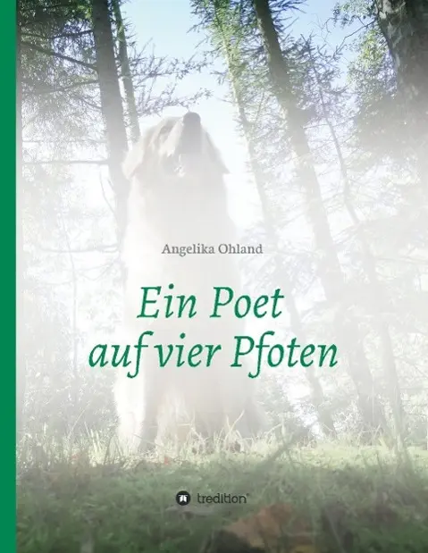 Cover: 9783732362998 | Ein Poet auf vier Pfoten | Angelika Ohland | Buch | 96 S. | Deutsch