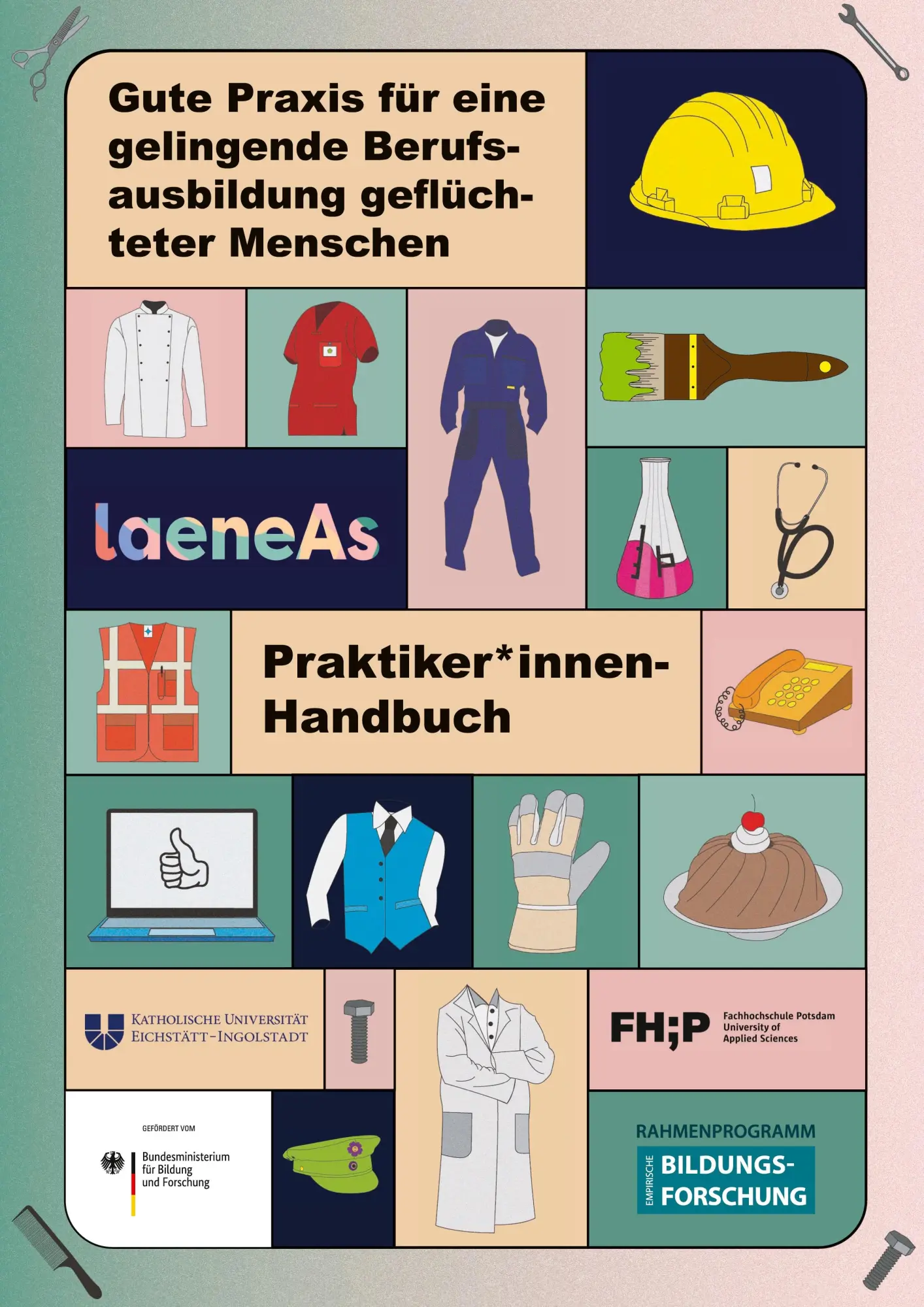 Praktiker*innenhandbuch: Gute Praxis für eine gelingende Berufsausbildung geflüchteter Menschen