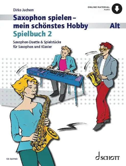 Cover: 9783795732998 | Saxophon spielen - mein schönstes Hobby | Dirko Juchem | Taschenbuch