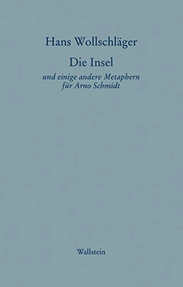 Cover: 9783892442998 | Die Insel. Schriften in Einzelausgaben | Hans Wollschläger | Buch