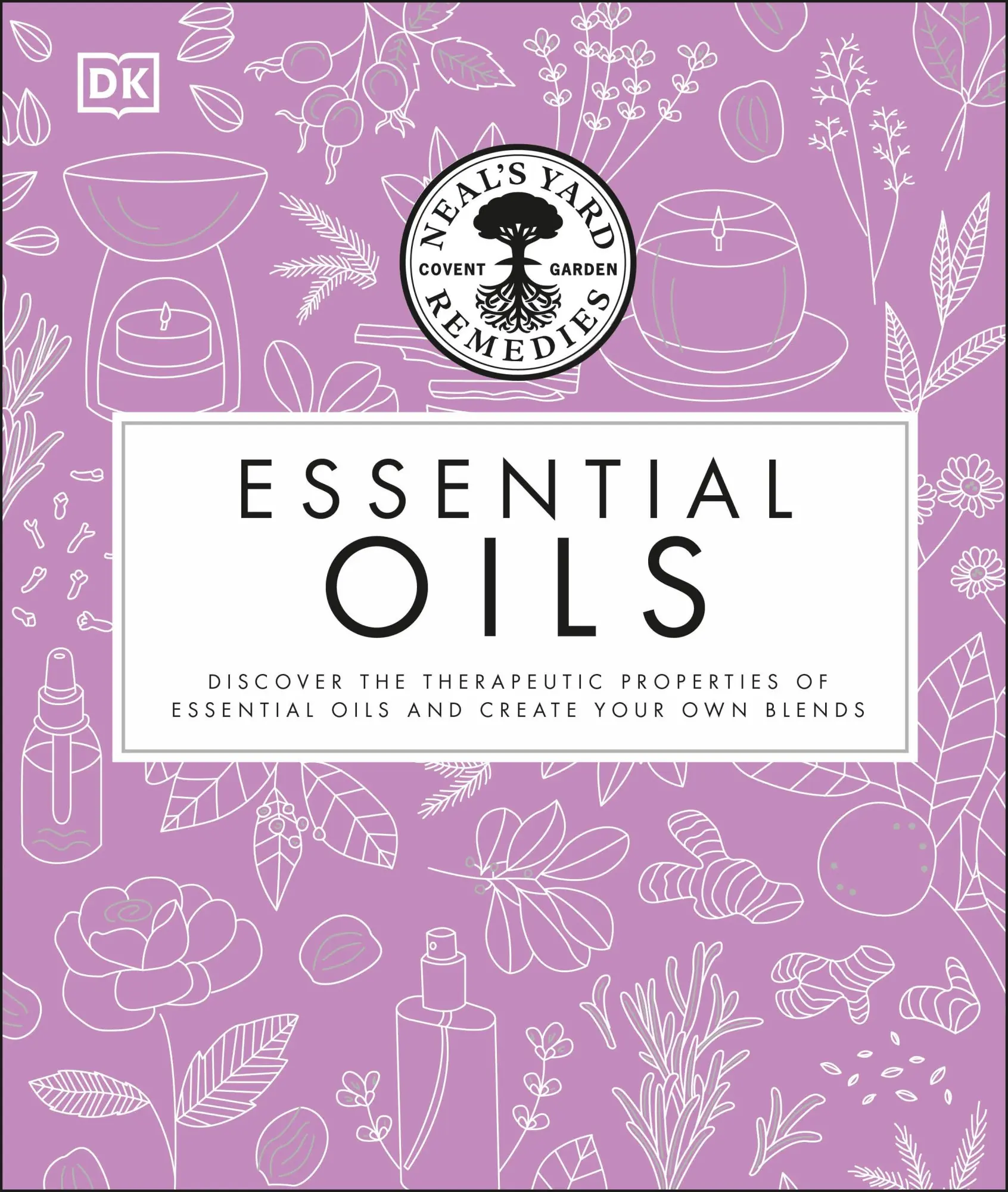 Cover: 9780241273098 | Neal's Yard Remedies Essential Oils | Fran Johnson (u. a.) | Buch
