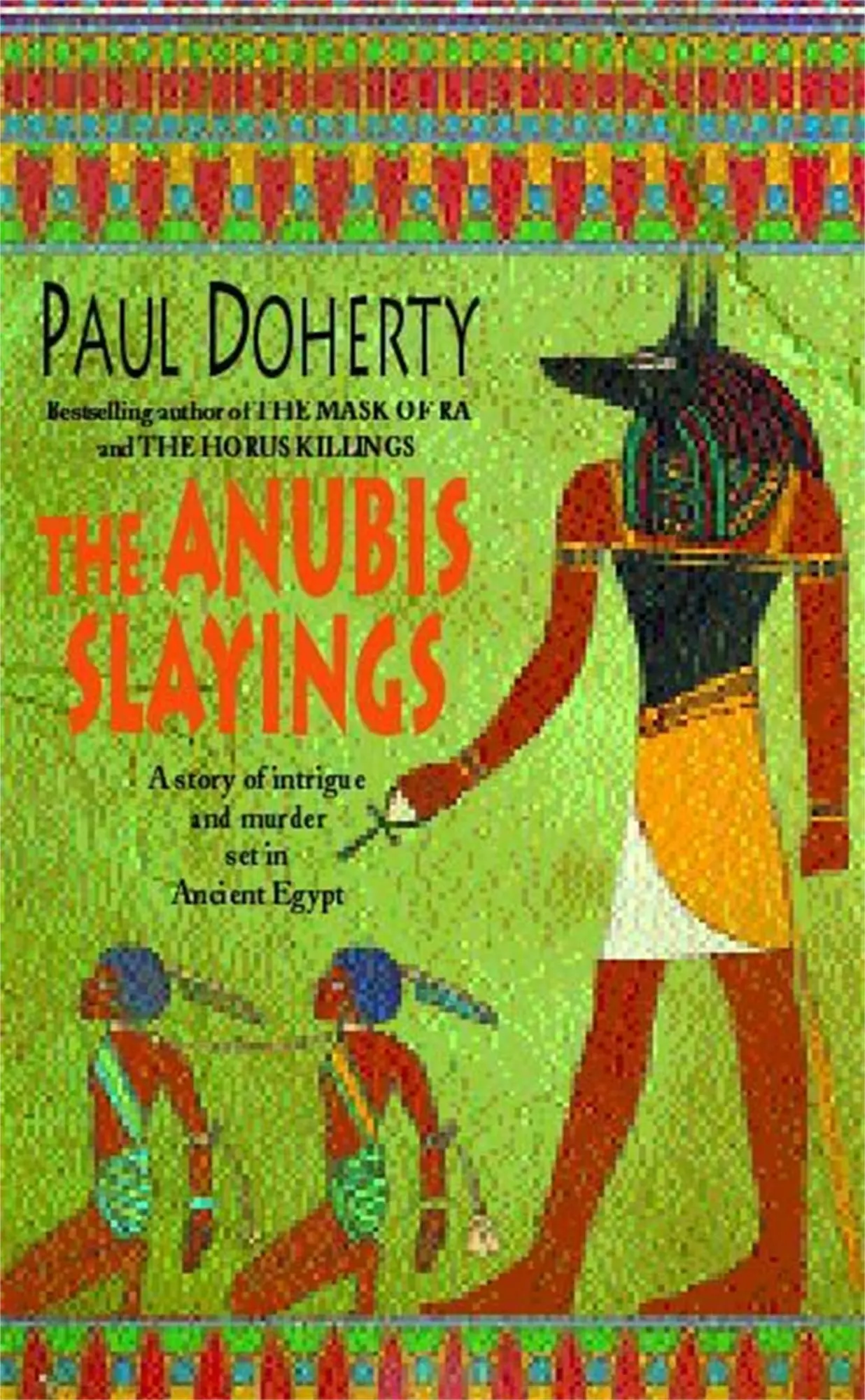 Cover: 9780747263098 | The Anubis Slayings (Amerotke Mysteries, Book 3) | Paul Doherty | Buch