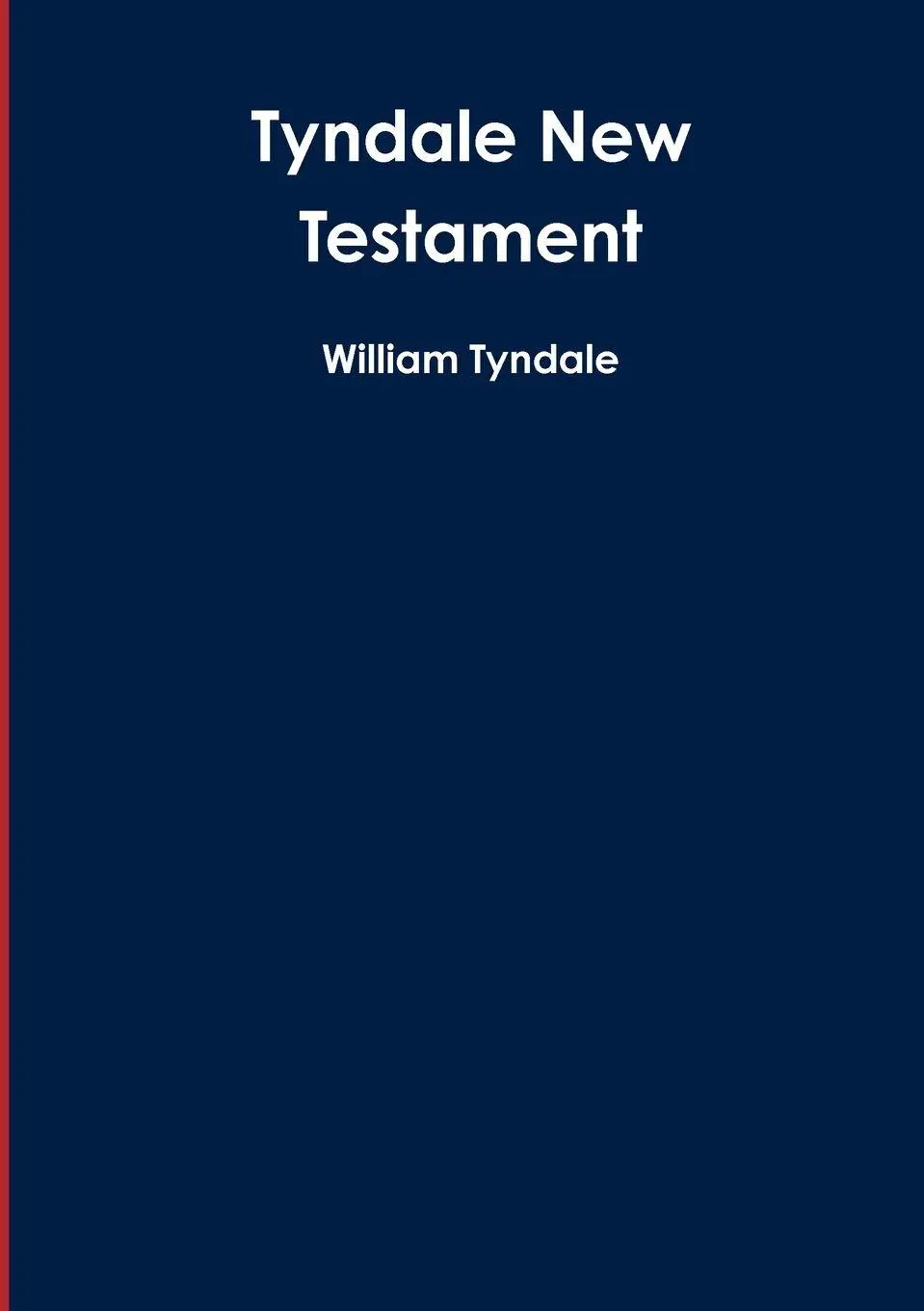 Cover: 9781291433098 | Tyndale New Testament | William Tyndale | Taschenbuch | Englisch