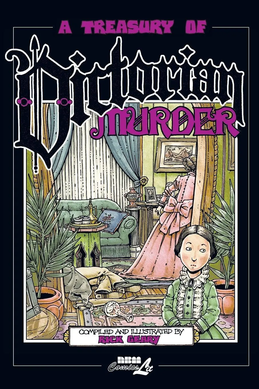 Cover: 9781561633098 | A Treasury of Victorian Murder | Rick Geary | Taschenbuch | Englisch