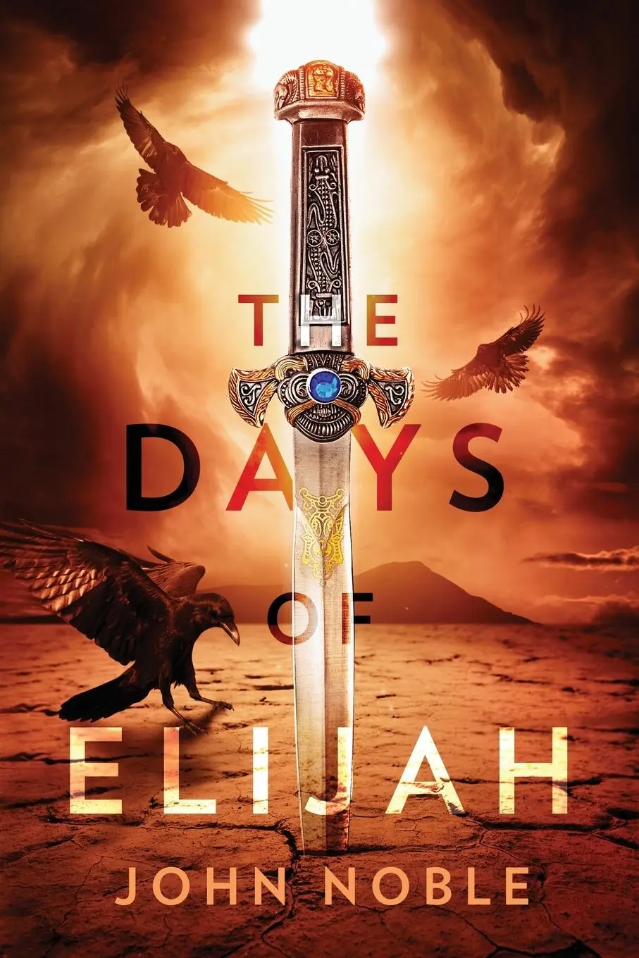 Cover: 9781952543098 | The Days of Elijah | John Noble | Taschenbuch | Englisch | 2018