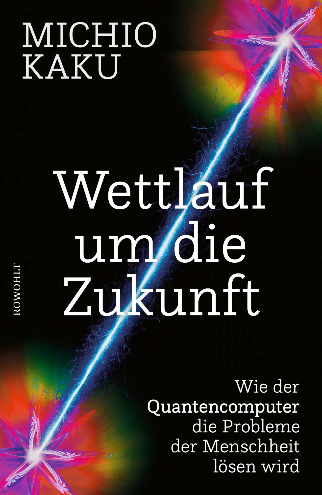 Cover: 9783498003098 | Wettlauf um die Zukunft | Michio Kaku | Buch | 400 S. | Deutsch | 2023