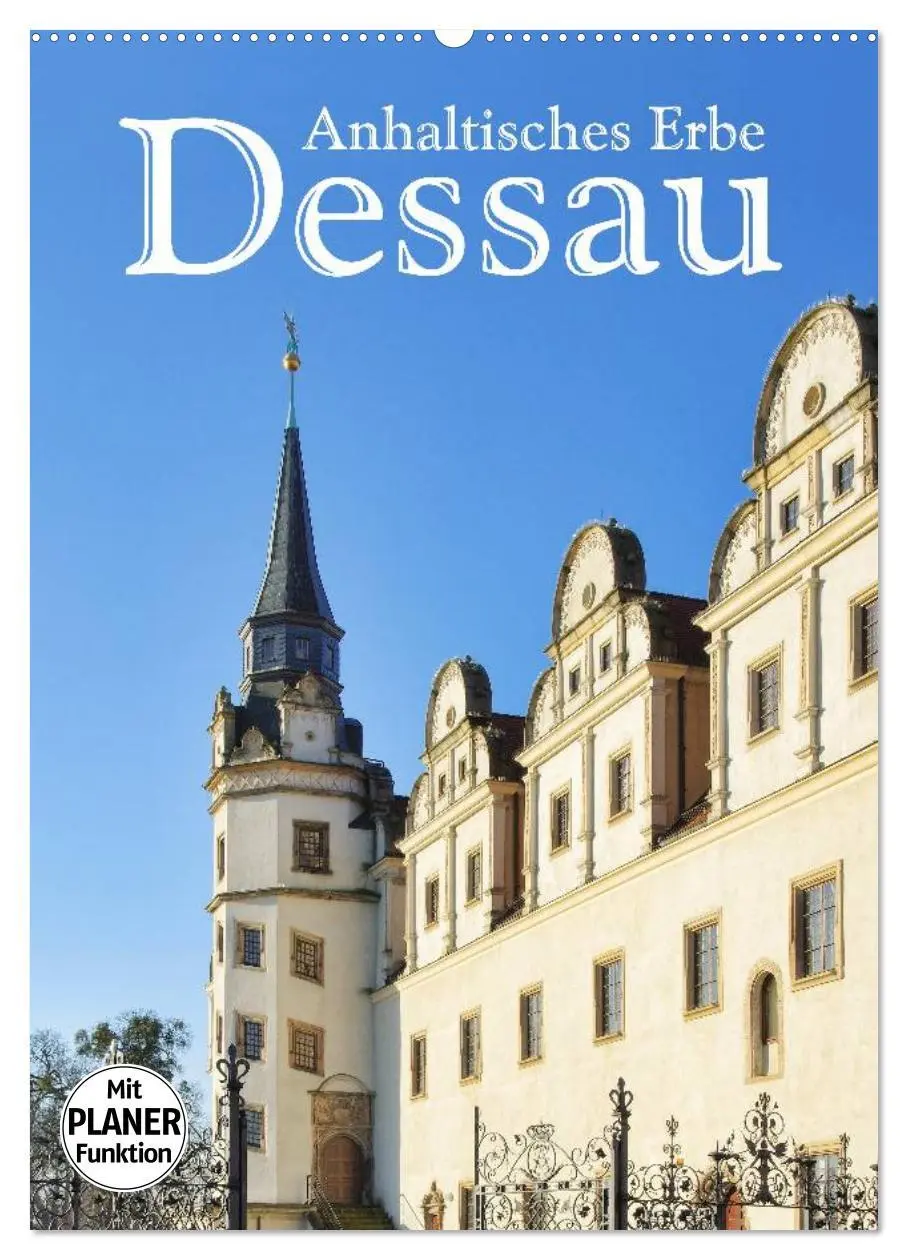 Cover: 9783516433098 | Dessau - Anhaltisches Erbe (Wandkalender 2026 DIN A2 hoch),...