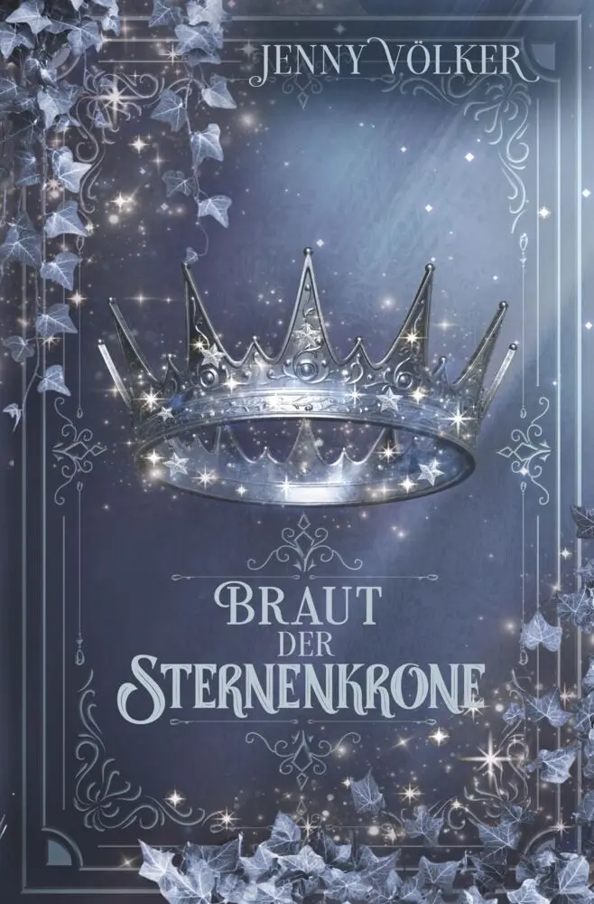 Cover: 9783695633098 | Braut der Sternenkrone: Band 5 | Jenny Völker | Taschenbuch | Deutsch