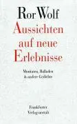 Cover: 9783895613098 | Aussichten auf neue Erlebnisse | Ror Wolf | Buch | 216 S. | Deutsch