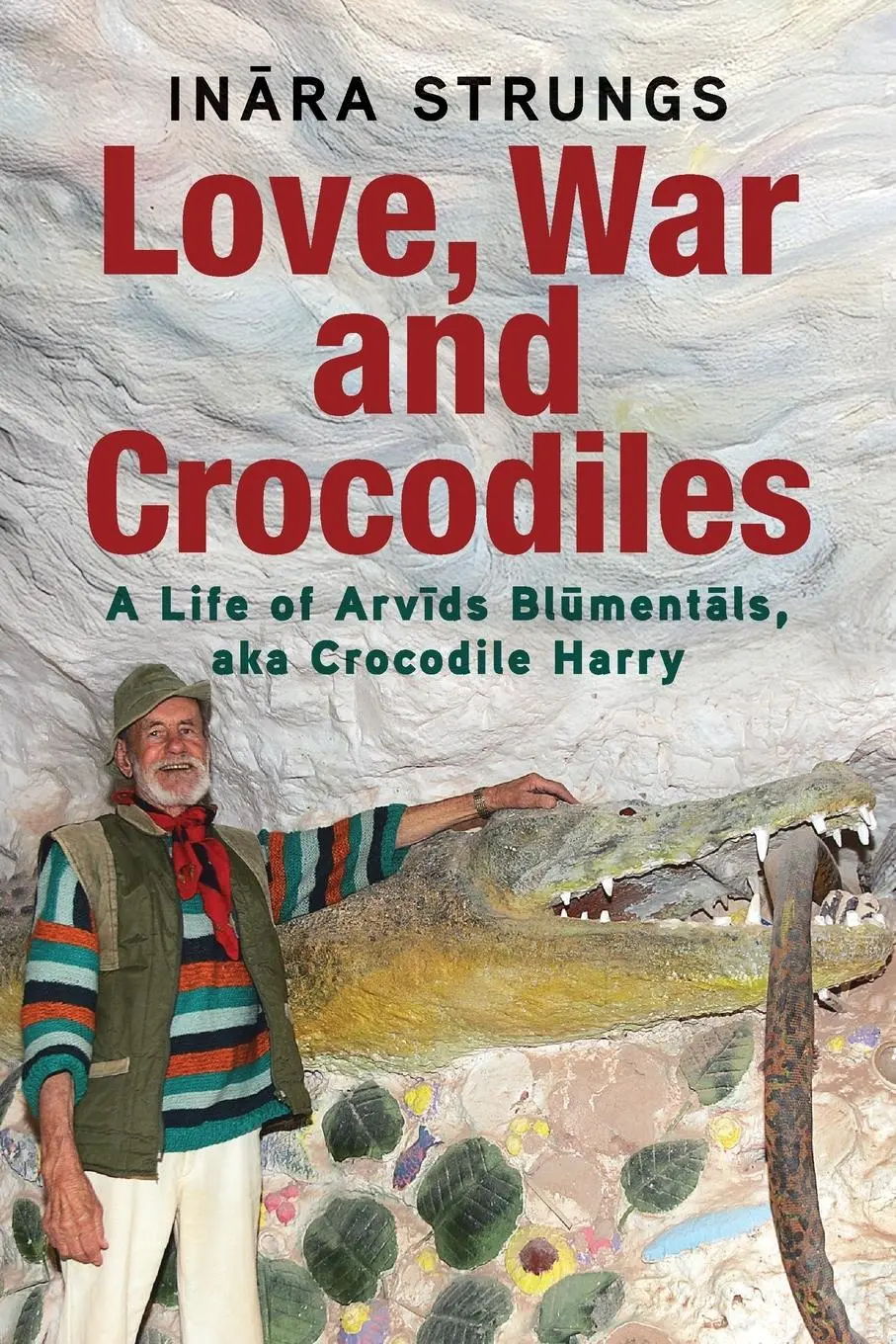Cover: 9781923443198 | Love, War and Crocodiles | Inara Strungs | Taschenbuch | Englisch