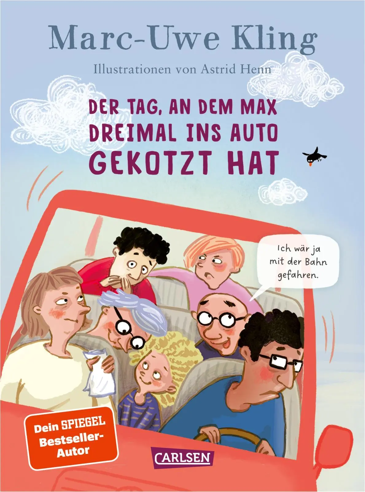 Cover: 9783551523198 | Der Tag, an dem Max dreimal ins Auto gekotzt hat | Kling (u. a.)