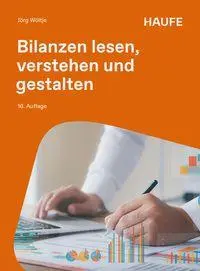 Cover: 9783648193198 | Bilanzen lesen, verstehen und gestalten | Jörg Wöltje | Taschenbuch