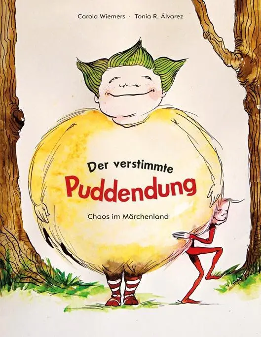Cover: 9783941683198 | Der verstimmte Puddendung | Chaos im Märchenland | Carola Wiemers