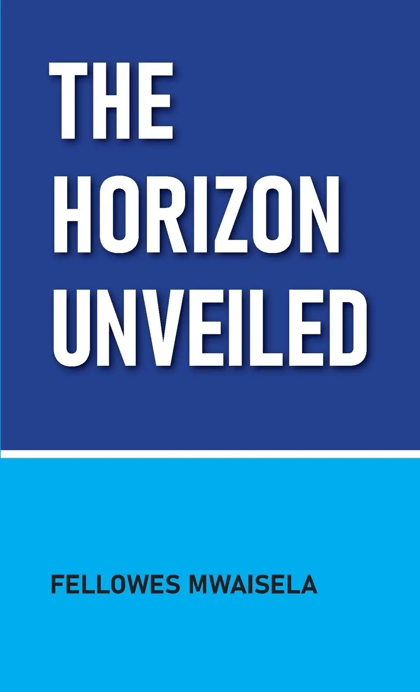 Cover: 9789987483198 | The Horizon Unveiled | Fellowes Mwaisela | Taschenbuch | Englisch