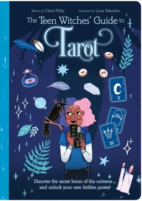 Cover: 9781398813298 | The Teen Witches' Guide to Tarot | Claire Philip | Taschenbuch | 2023