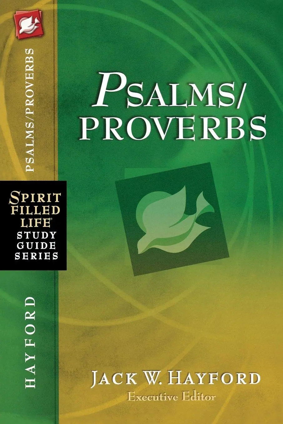 Cover: 9781418533298 | The Psalms/Proverbs | Jack W. Hayford | Taschenbuch | Englisch | 2007