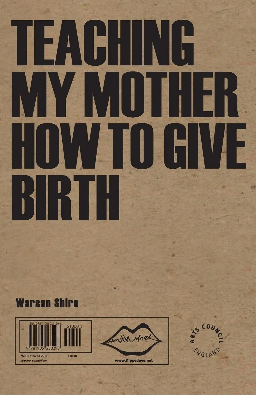 Rückseite: 9781905233298 | Teaching My Mother How to Give Birth | Warsan Shire | Taschenbuch