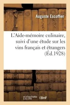 Cover: 9782329573298 | L'Aide-Mémoire Culinaire, Suivi d'Une Étude Sur Les Vins Français...