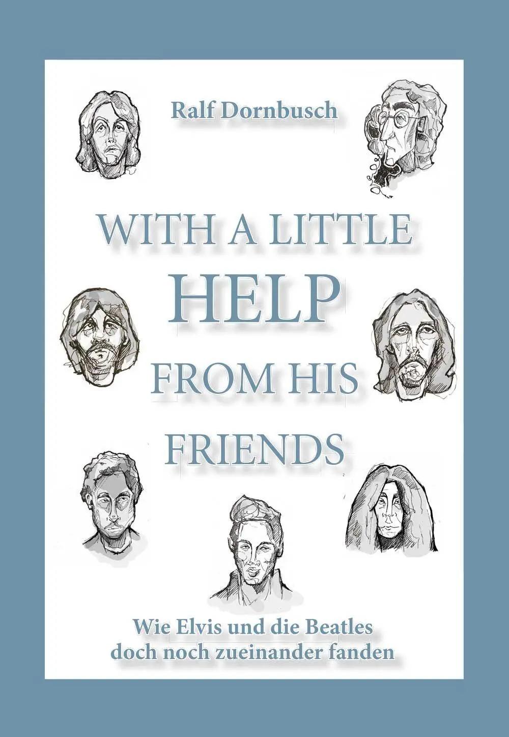 Cover: 9783038313298 | With A Little Help From His Friends | Ralf Dornbusch | Buch | Deutsch