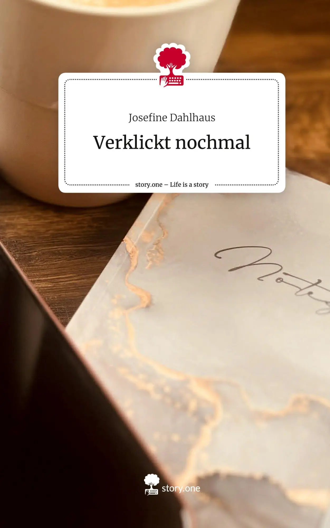 Cover: 9783711513298 | Verklickt nochmal. Life is a Story - story.one | Josefine Dahlhaus