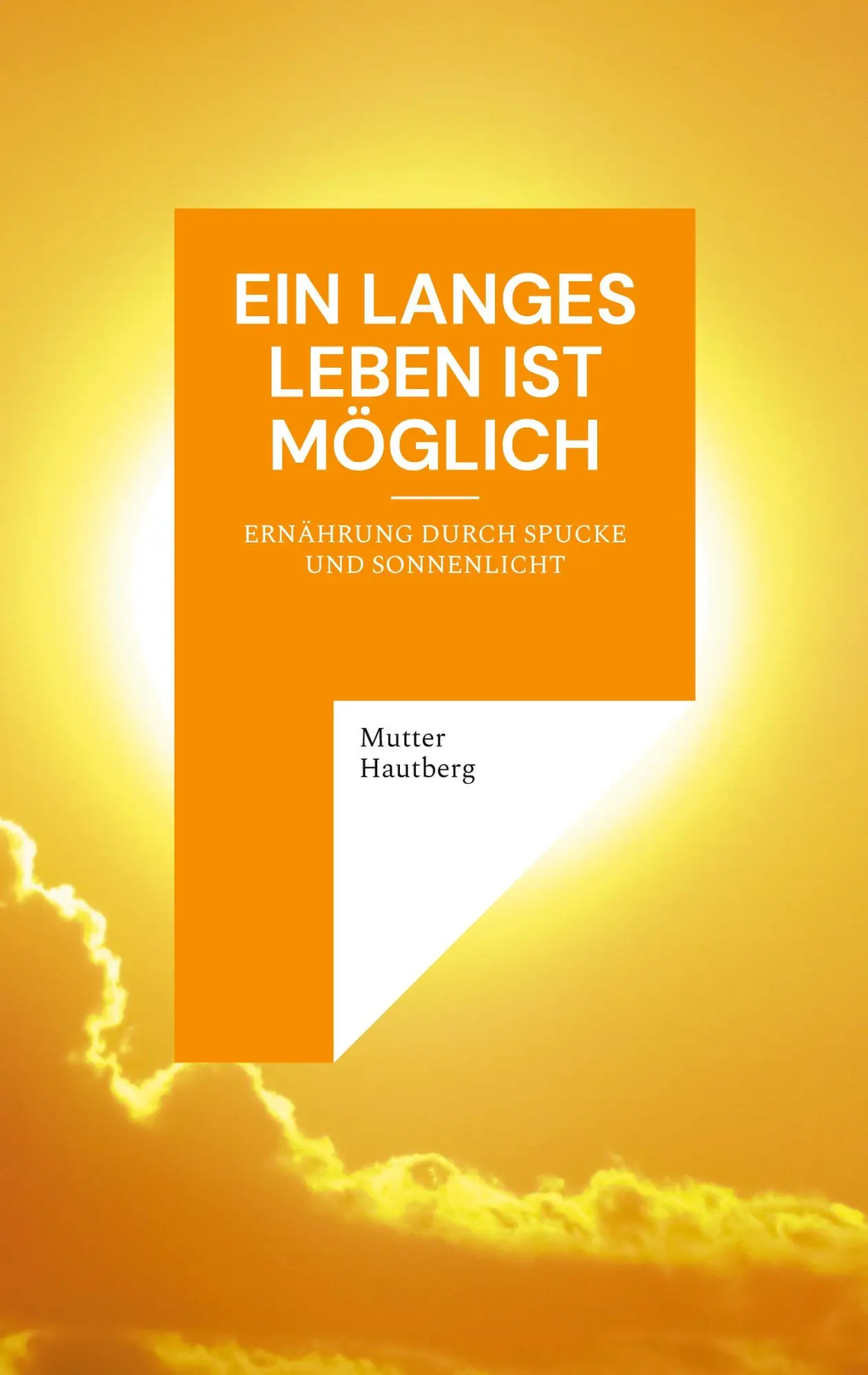 Ein langes Leben ist möglich: Ernährung durch Spucke und Sonnenlicht
