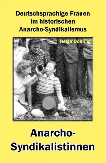 Cover: 9783868413298 | Anarcho-Syndikalistinnen | Helge Döhring | Taschenbuch | 400 S. | 2025