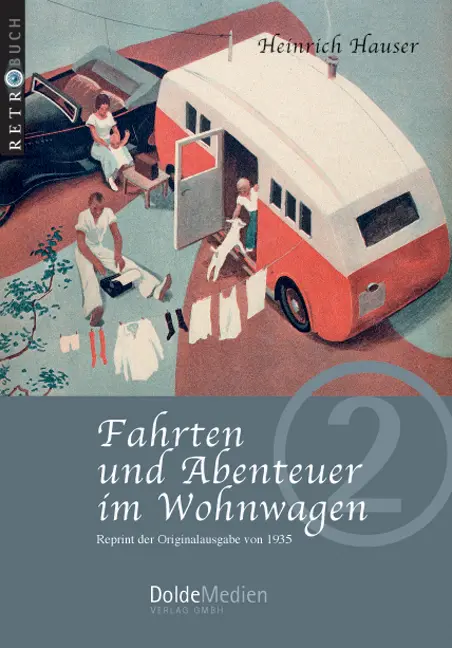 Cover: 9783928803298 | Fahrten und Abenteuer im Wohnwagen | Heinrich Hauser | Taschenbuch