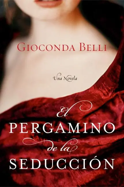 Cover: 9780060833398 | El Pergamino de la Seduccion | Una Novela | Gioconda Belli | Buch