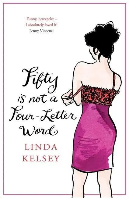 Cover: 9780340933398 | Fifty in not a Four-Letter-Word | Linda Kelsey | Taschenbuch | 2007
