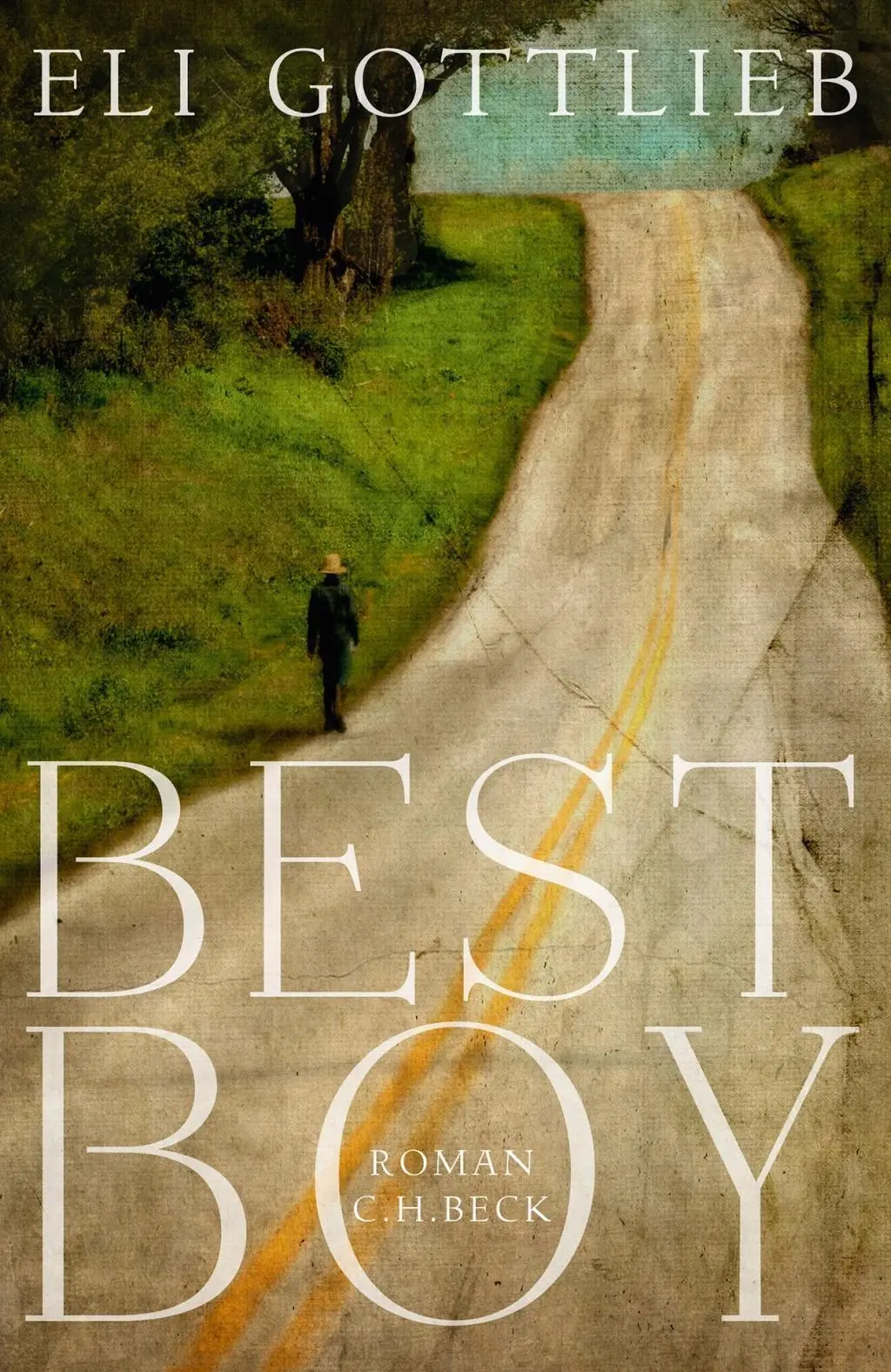 Cover: 9783406683398 | Best Boy | Roman | Eli Gottlieb | Buch | 253 S. | Deutsch | 2016