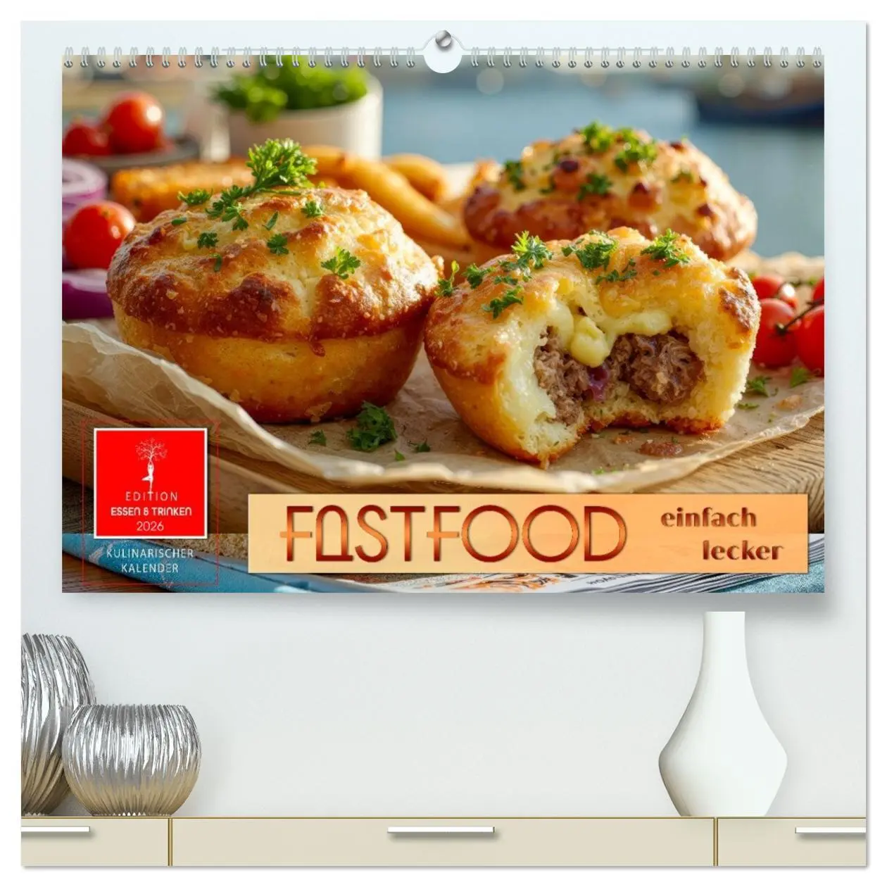 Cover: 9783516643398 | Fastfood einfach lecker (hochwertiger Premium Wandkalender 2026 DIN...