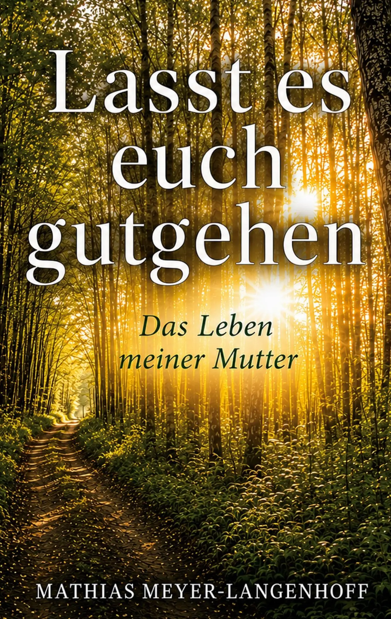 Cover: 9783696383398 | Lasst es euch gutgehen | Die Geschichte meiner Mutter | Taschenbuch