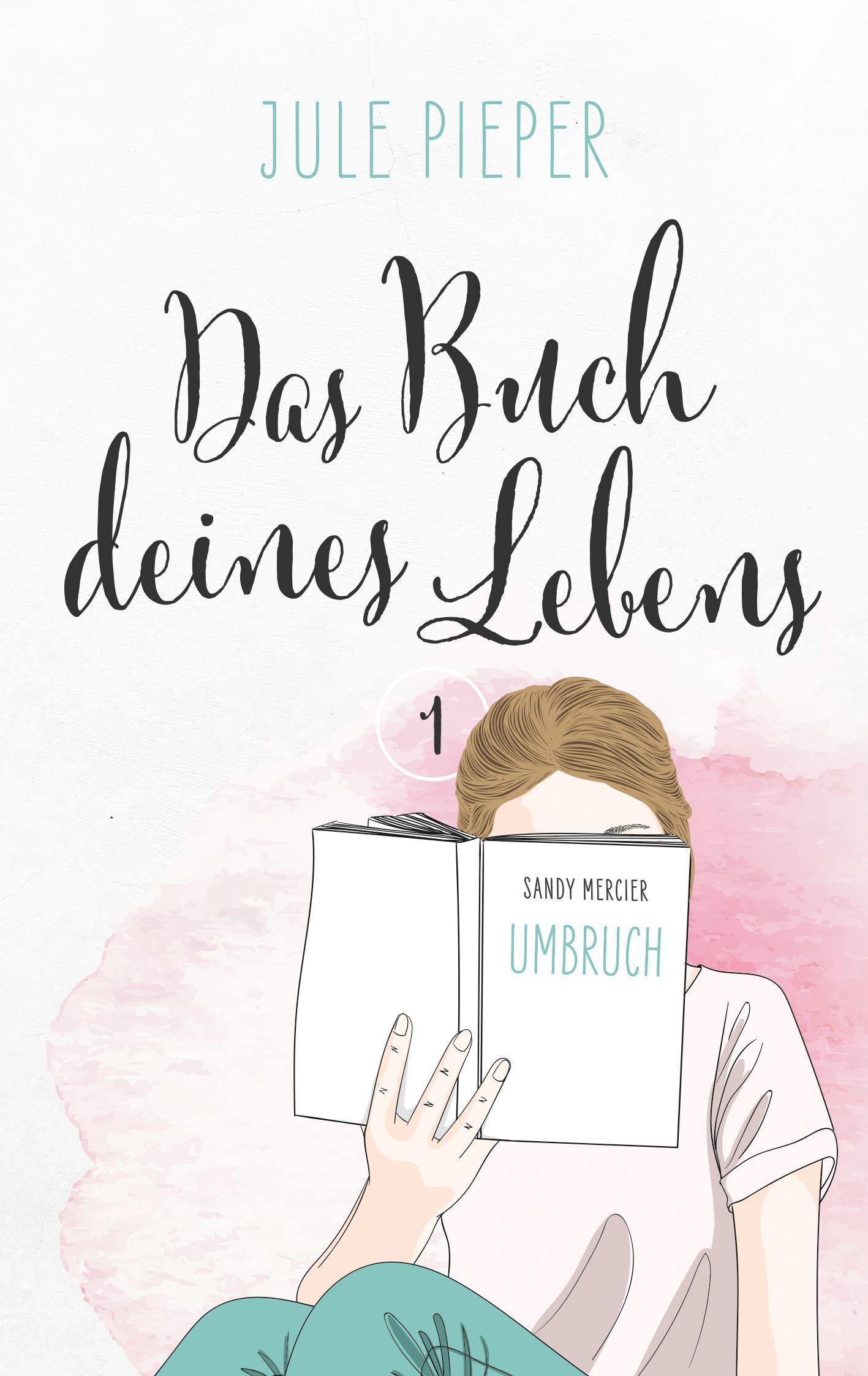 Cover: 9783964433398 | Das Buch deines Lebens | Umbruch | Jule Pieper | Taschenbuch | 348 S.