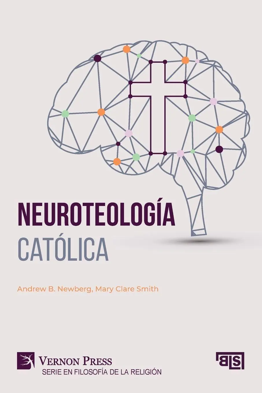 Cover: 9798881903398 | Neuroteología católica | Andrew B. Newberg (u. a.) | Taschenbuch