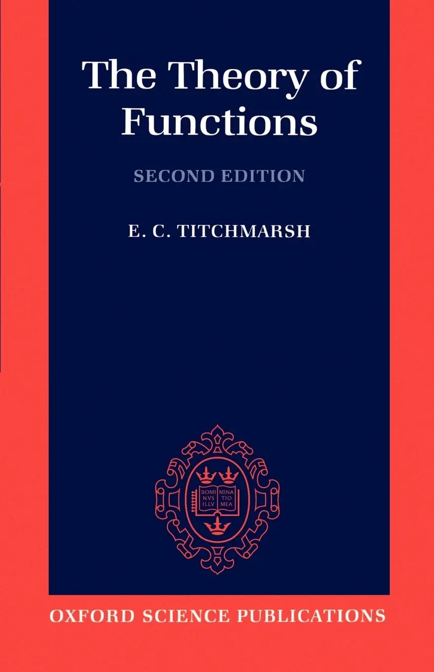 Cover: 9780198533498 | The Theory of Functions | E. C. Titchmarsh (u. a.) | Taschenbuch Cover: 9780198533498 | The Theory of Functions | E. C. Titchmarsh (u. a.) | Taschenbuch