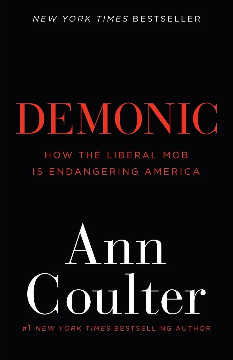 Cover: 9780307353498 | Demonic | How the Liberal Mob Is Endangering America | Ann Coulter