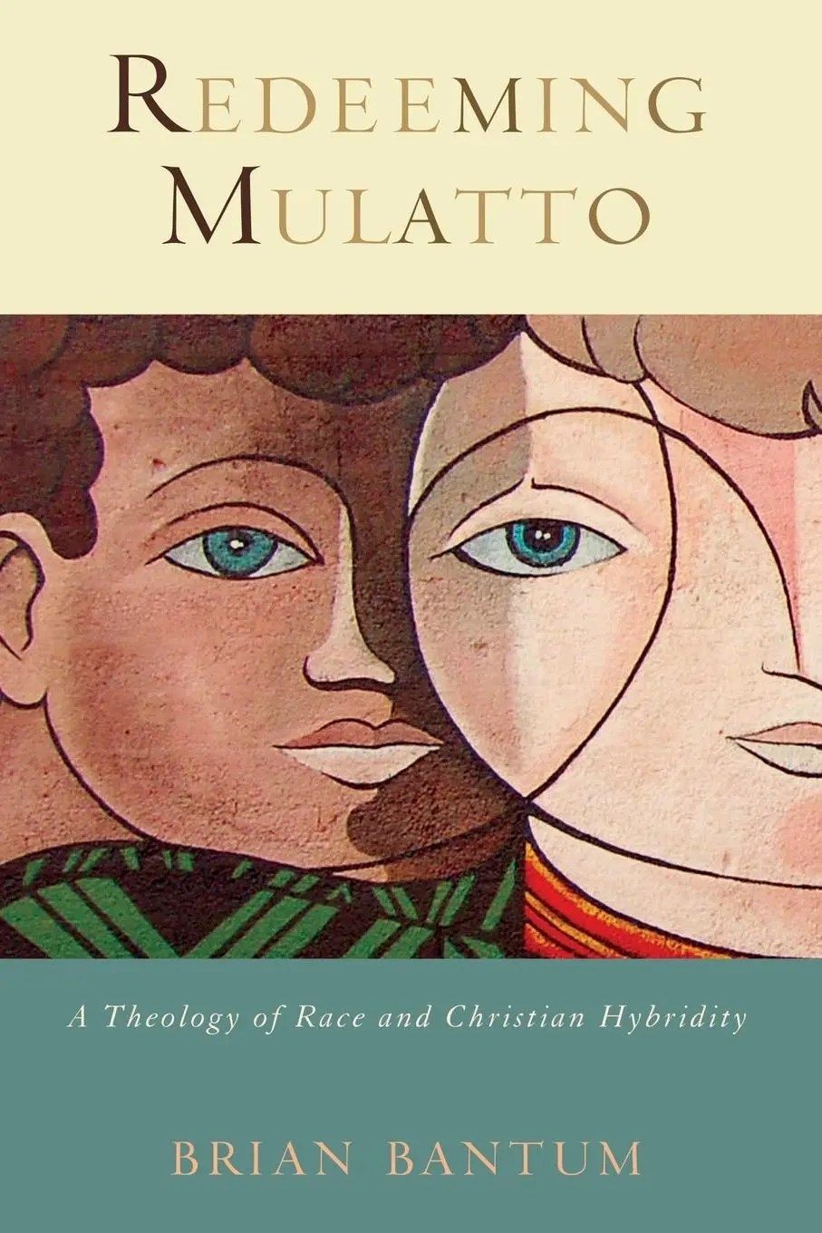 Cover: 9781602583498 | REDEEMING MULATTO | A Theology of Race and Christian Hybridity | Buch