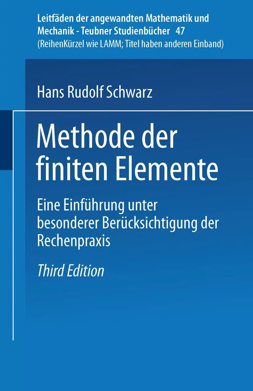 Cover: 9783519223498 | Methode der finiten Elemente | Hans-Rudolf Schwarz | Taschenbuch Cover: 9783519223498 | Methode der finiten Elemente | Hans-Rudolf Schwarz | Taschenbuch