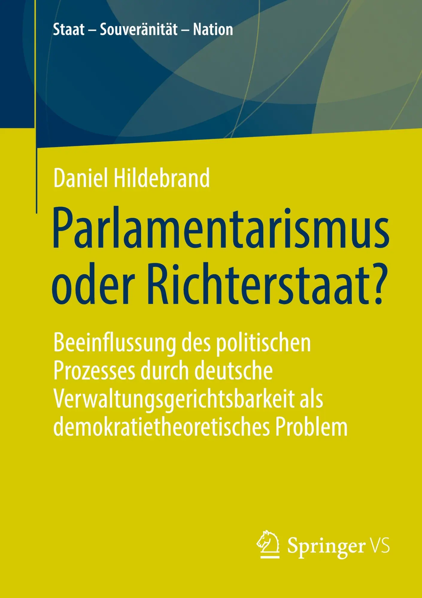 Cover: 9783658443498 | Parlamentarismus oder Richterstaat? | Daniel Hildebrand | Taschenbuch