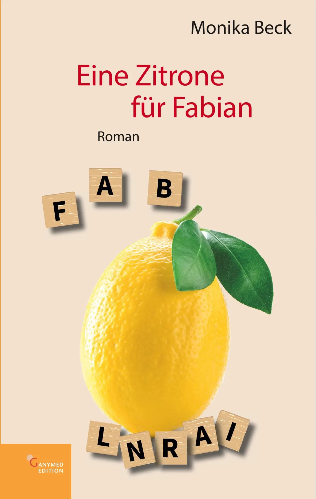 Cover: 9783946223498 | Eine Zitrone für Fabian | Monika Beck | Buch | 168 S. | Deutsch | 2018