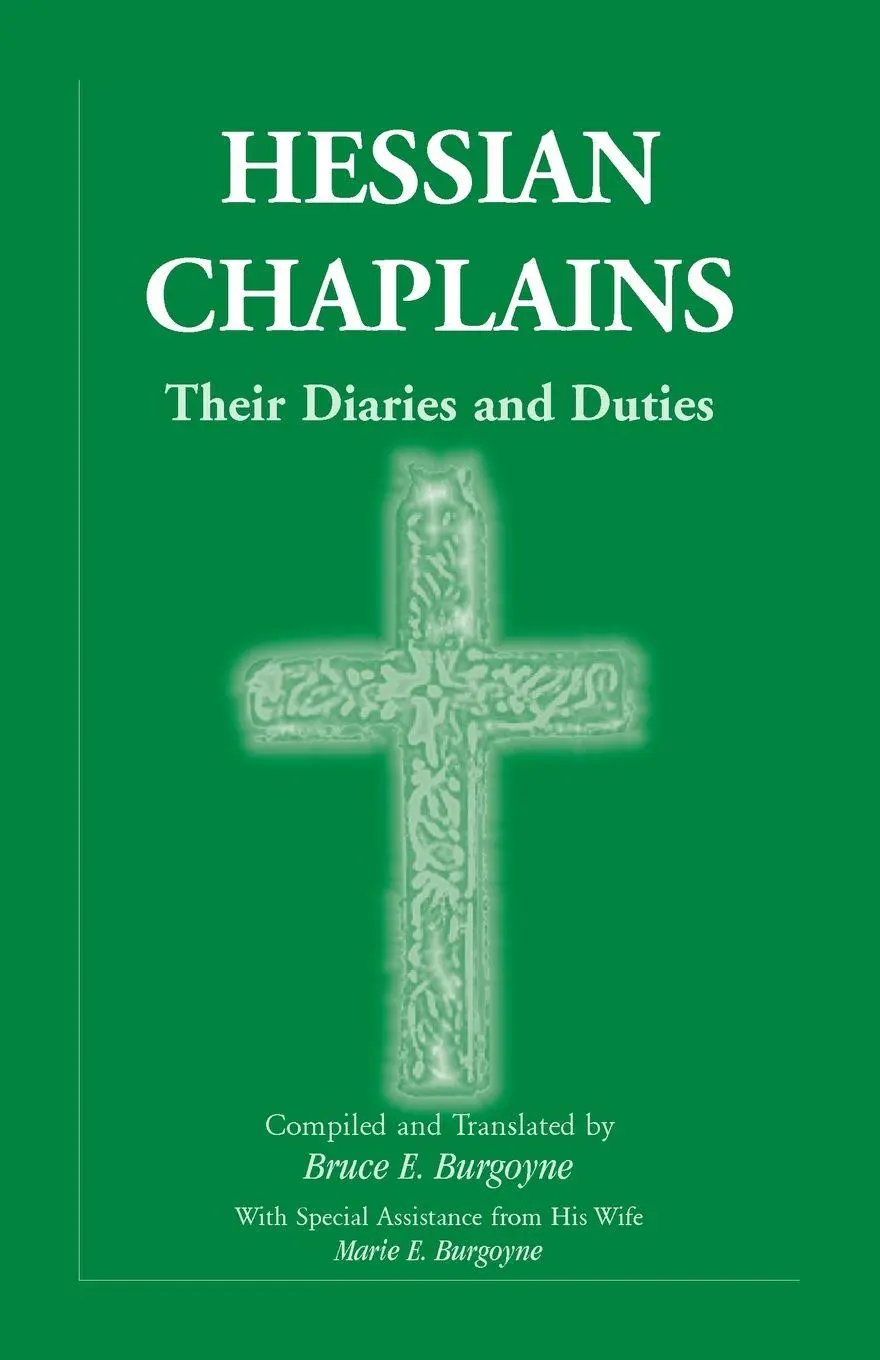 Cover: 9780788423598 | Hessian Chaplains | Their Diaries and Duties | Bruce E. Burgoyne