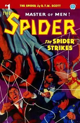 Cover: 9781618273598 | The Spider #1: The Spider Strikes | R. T. M. Scott | Taschenbuch