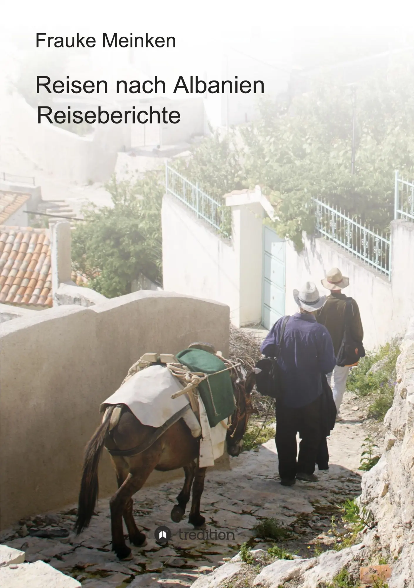 Cover: 9783347023598 | Reisen nach Albanien | Reiseberichte | Frauke Meinken | Taschenbuch