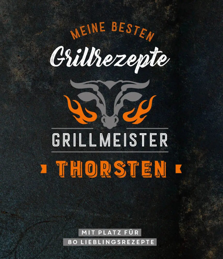 Cover: 9783625213598 | Grillmeister Thorsten Meine besten Grillrezepte | Taschenbuch