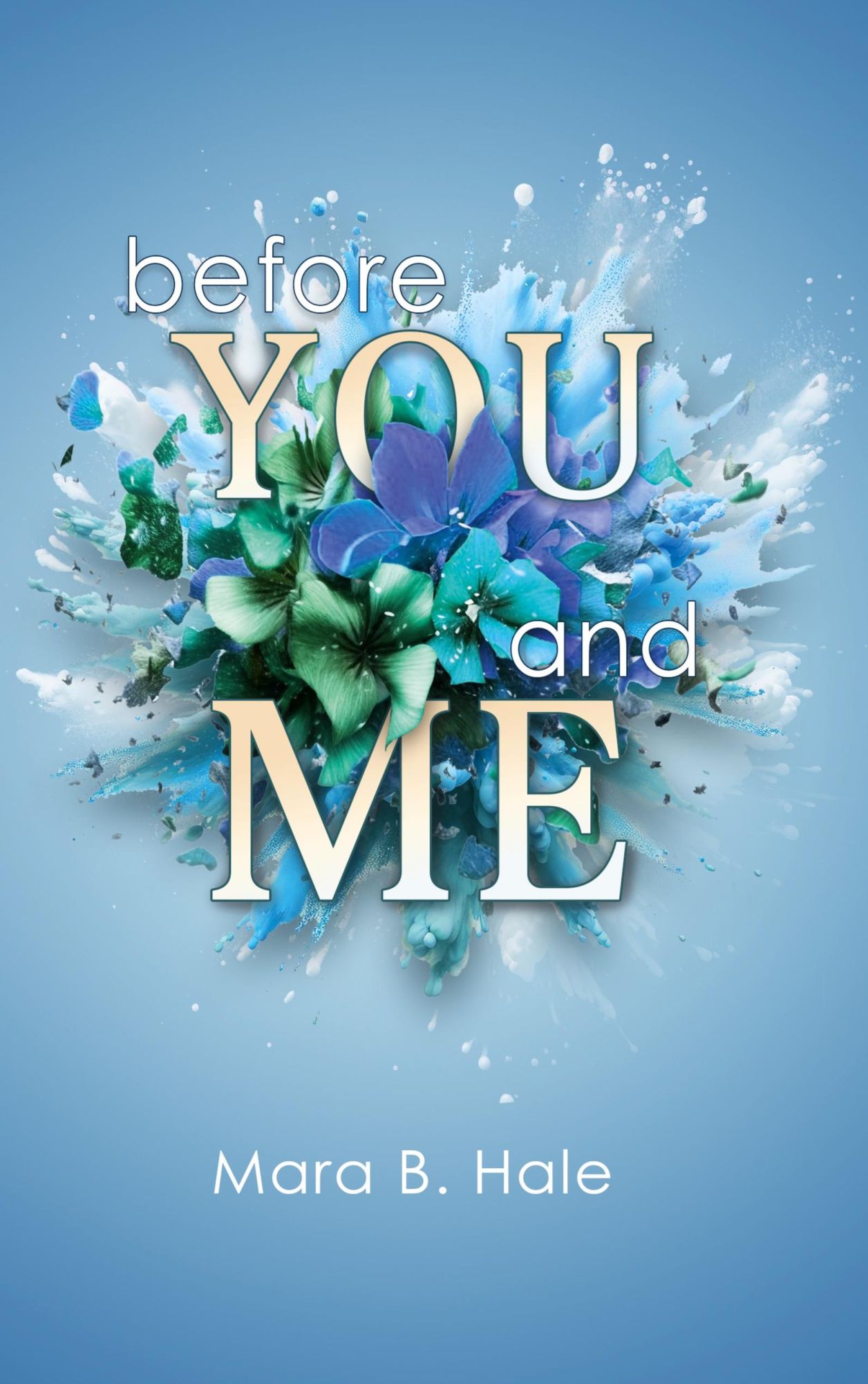 Cover: 9783769313598 | Before You and Me | Mara B. Hale | Taschenbuch | 458 S. | Deutsch