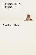 Cover: 9783842403598 | Absaloms Haar | Björnstjerne Björnson | Taschenbuch | 112 S. | Deutsch